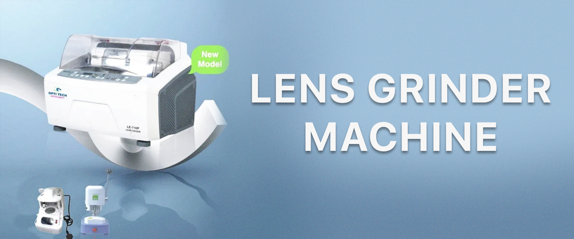 Lens Grinder machine